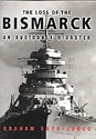 The Loss of the Bismarck-An Avoidable Disaster