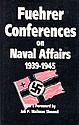 Fuehrer Conferences on Naval Affairs, 1939-1945
